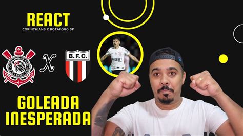 React Corinthians X Botafogo Sp Youtube