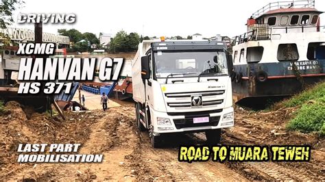 Driving Xcmg Hanvan G Last Part Muara Teweh Youtube