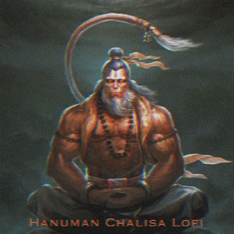 ‎hanuman Chalisa Lofi Lofi Remix Single By Pinak Dhari And Manoj