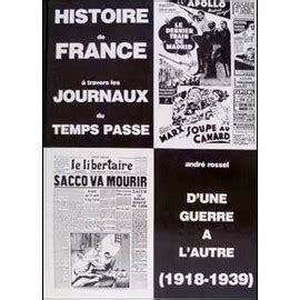 Histoire De France Travers Les Journaux Du Temps Pass D Une Guerre