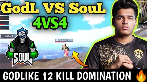 🔥godl Vs Soul 4vs4 Soul Scrim Today 12kill Dominationsoul Godl