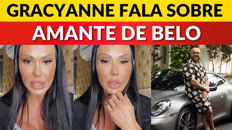 Gracyanne Barbosa Se Pronuncia Sobre Amante De Belo E Toma Atitude