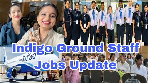 Indigo Ground Staff Interview Update Indigo Ground Staff Vacancy