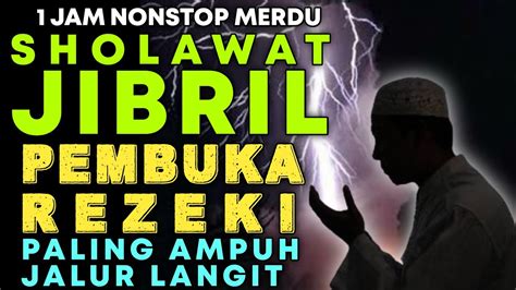 Sholawat Jibril Jam Nonstop Merdu Sholawat Nabi Muhammad Saw Sholawat