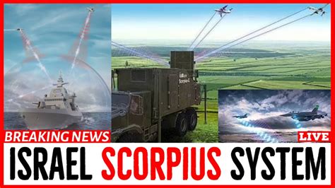 Israel Scorpius System Israel Launch Shocking Electronic Warfare