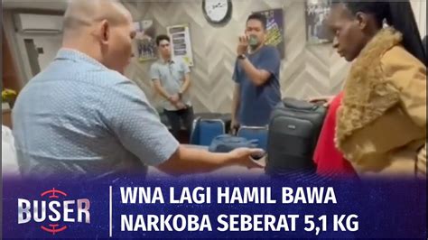 Lagi Hamil Tua Wna Kenya Bawa Sabu Seberat Kg Buser Youtube