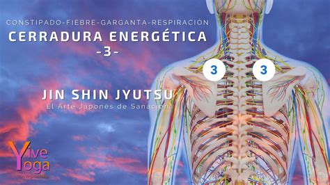 Jin Shin Jyutsu Cierres Energéticos CERRADURA 3 YouTube