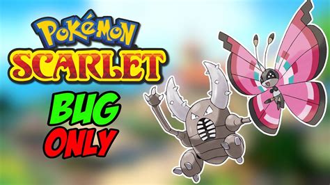 Pokemon Scarlet Hardcore Nuzlocke But I Can Only Use BUG Types YouTube