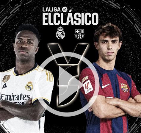 Prediksi Real Madrid Vs Barcelona Head To Head Line Up El Clasico