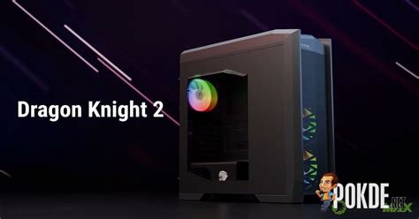 GameMax Launches Dragon Knight 2 Full-Tower Chassis - Pokde.Net