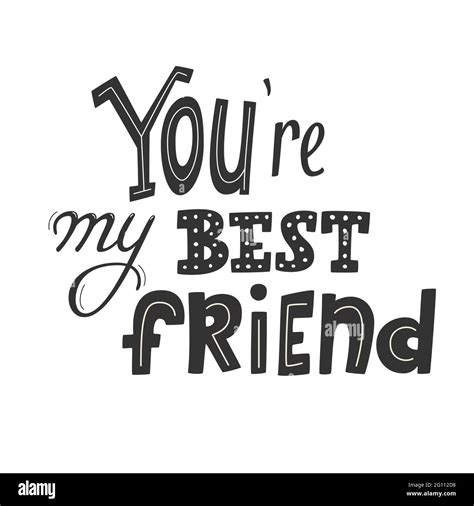 You're my best friend lettering poster, first mate, friend for life, main man greeting card ...