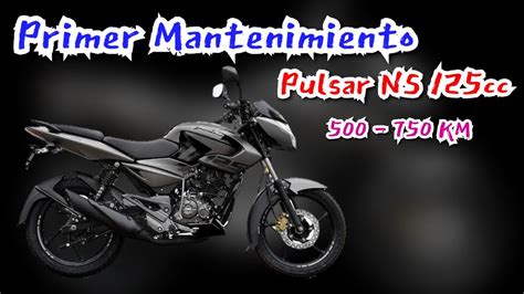 Primer Mantenimiento Pulsar Ns Cc A Km Bajaj Mty N