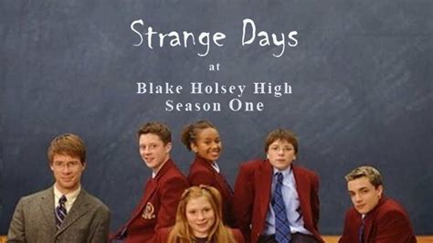 Strange Days at Blake Holsey High - Series - Where To Watch