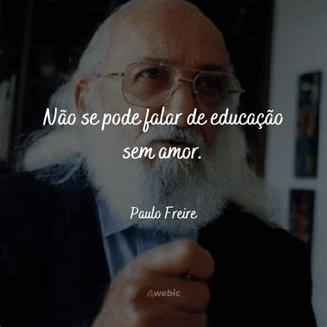 Cita Es De Paulo Freire Braincp