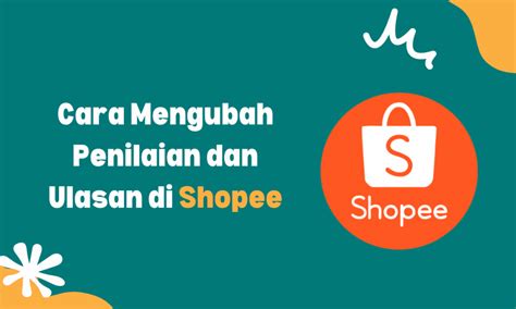 Cara Mengubah Penilaian Dan Ulasan Di Shopee Inwepo