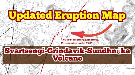 Updated New Map Of Iceland Svartsengi Grindavik Sundhnúka Volcano