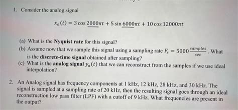 Solved 1 Consider The Analog Signal X A T 3 Cos