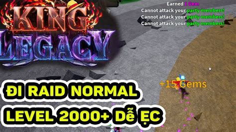 C Ch Raid Normal Si U D Cho Level Tr L N King Legacy Update