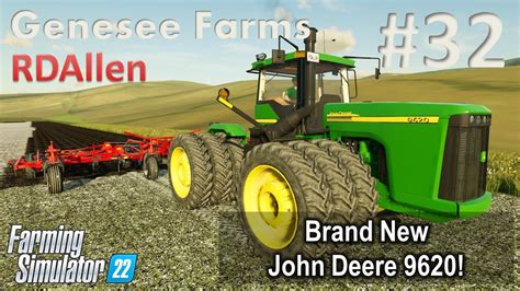 Brand New John Deere 9620 E32 Genesee Farms Farming Simulator 22