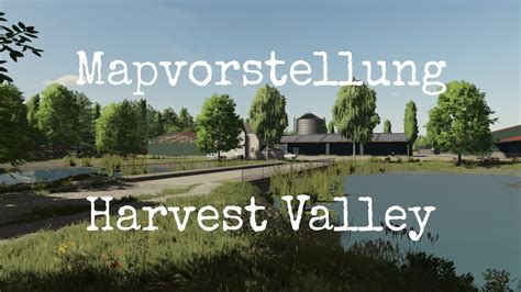 LS22 Maps Ps4 Harvest Valley Mapvorstellung Ps4 Ps5 Xbs Xb1 PC Mac