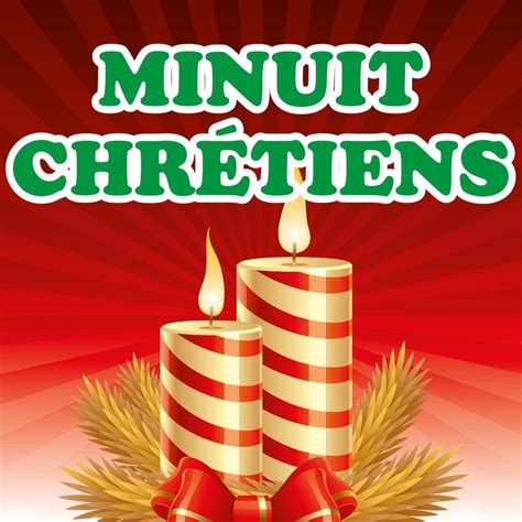 Minuit chrétiens Les plus beaux chants de Noël Single Album by