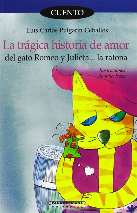 La Tragica Historia De Amor Del Gato Romeo Y Julieta La Ratona