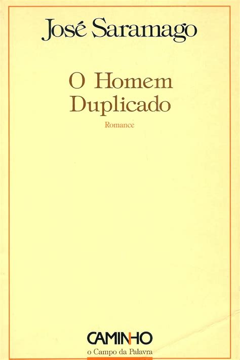 JosÉ Saramago O Homem Duplicado