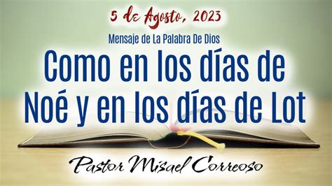 Como en los días de Noe y los días de Lot Pastor Misael Correoso 5