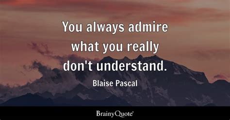 Blaise Pascal Quotes - BrainyQuote