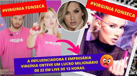 Virginia Fonseca Fatura 22 Milões em live de 13 Horas YouTube