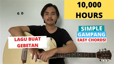 CHORD SIMPLE GAMPANG 10 000 Hours Justin Bieber Dan Shay Tutorial