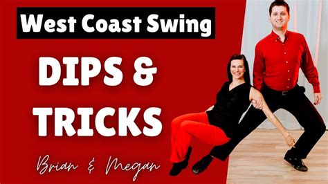 West Coast Swing Learn Wcs Dips And Tricks For Wcs Youtube