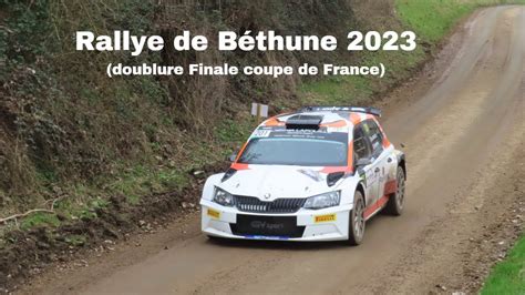 Rallye de Béthune 2023 doublure finale coupe de France YouTube