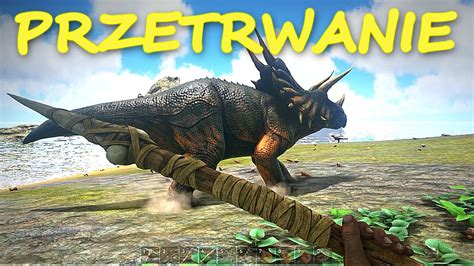 PRZETRWANIE ARK Survival Evolved 1 Gameplay Pl Zagrajmy W Ark