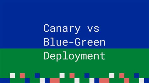 Canary vs Blue-Green Deployment - FoxuTech