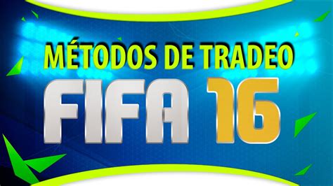 M Todos De Tradeo Para Fifa Fifa Ultimate Team Tradeo Y