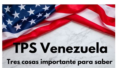 TPS Venezuela Tres Cosas Importante Para Saber Colombo Hurd PL