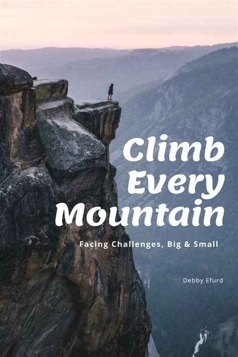 Climb Every Mountain | Debby Efurd