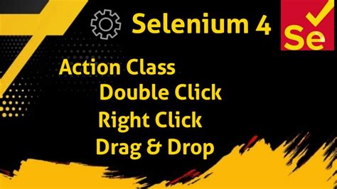 15 Selenium Java Action Class Double Click Right Click Drag