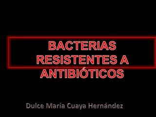 Presentación dhtic resistencia bacteriana PPT