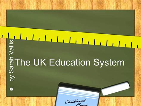 The Uk Education System Ppt