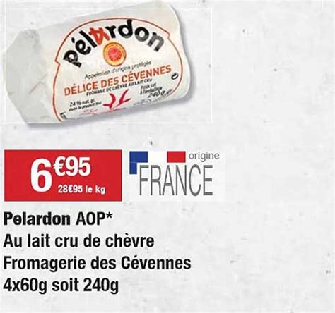 Promo Pelardon Aop Au Lait Cru De Chèvre Fromagerie Des Cévennes chez