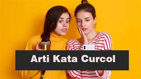 Apa Arti Curcol Istilah Viral Tiktok Singkatan Sering Muncul Dalam