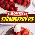 Shoney S Strawberry Pie Easy Recipe Insanely Good