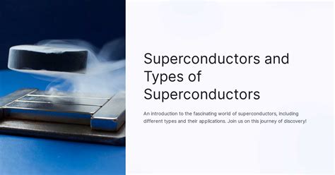 Superconductors And Types Of Superconductors