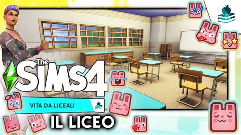 Vita Da Liceali Il Liceo Early Access The Sims Youtube