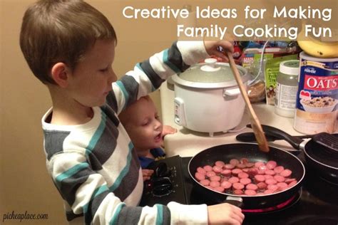 Creative Ideas for Making Family Cooking Fun