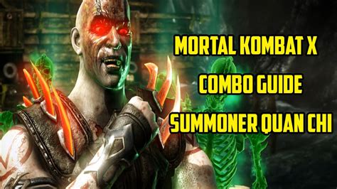 Mortal Kombat X Quan Chi Summoner Combo Guide YouTube