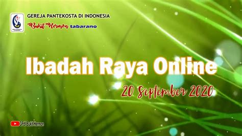 Ibadah Raya 20 September 2020 Gpdi Bukit Hermon Tabarano Youtube