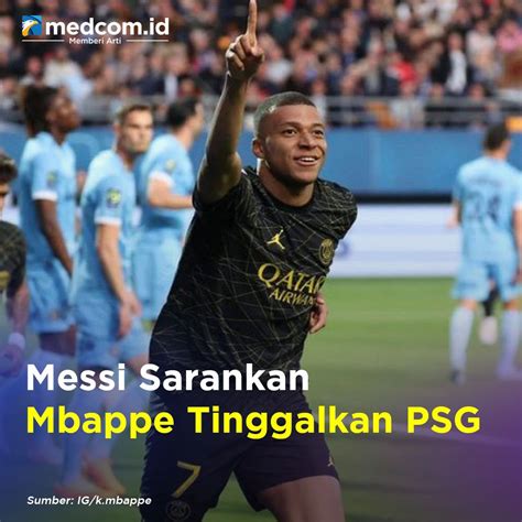 Medcom Id On Twitter Mantan Pemain PSG Lionel Messi Menyarankan